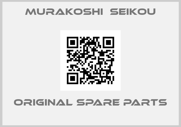 MURAKOSHI　SEIKOU online shop