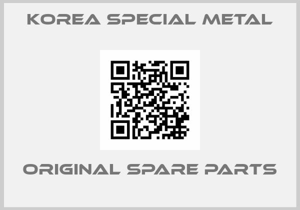KOREA SPECIAL METAL
