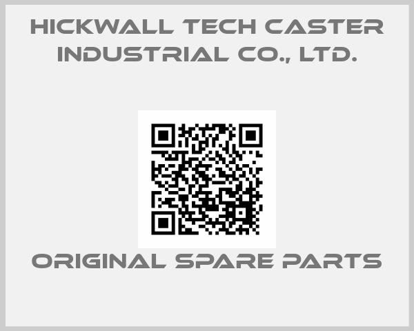 Hickwall Tech Caster Industrial Co., Ltd.