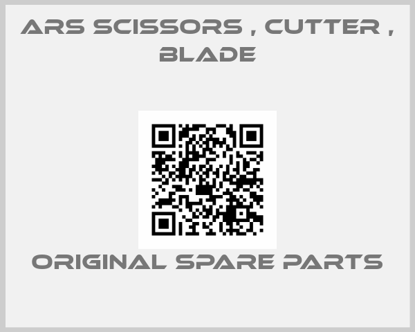 Ars Scissors , cutter , blade online shop