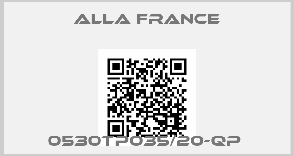 Alla France-0530TP035/20-qp price