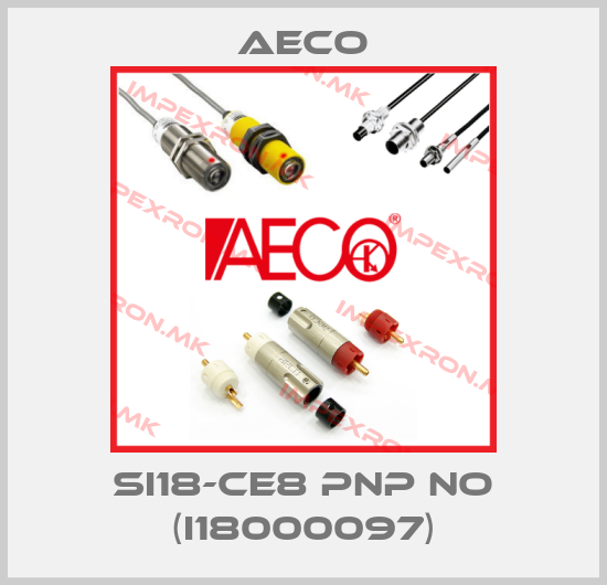 Aeco-SI18-CE8 PNP NO (I18000097)price
