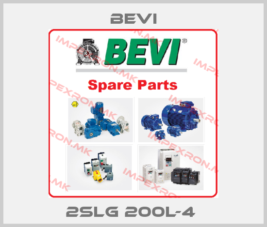 Bevi-2SLG 200L-4 price