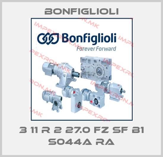 Bonfiglioli-3 11 R 2 27.0 FZ SF B1 S044A RAprice