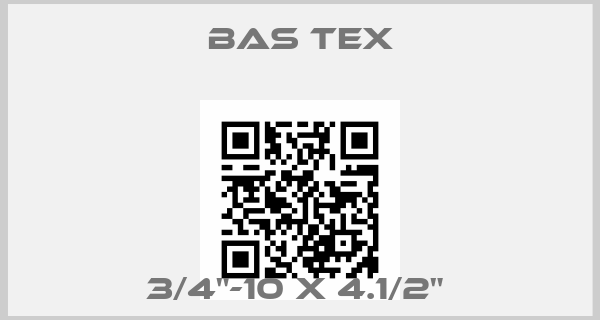 Bas tex-3/4"-10 X 4.1/2" price