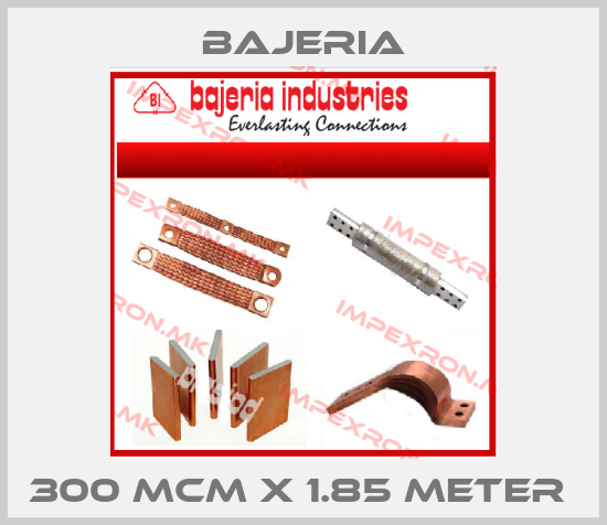 Bajeria-300 MCM X 1.85 METER price