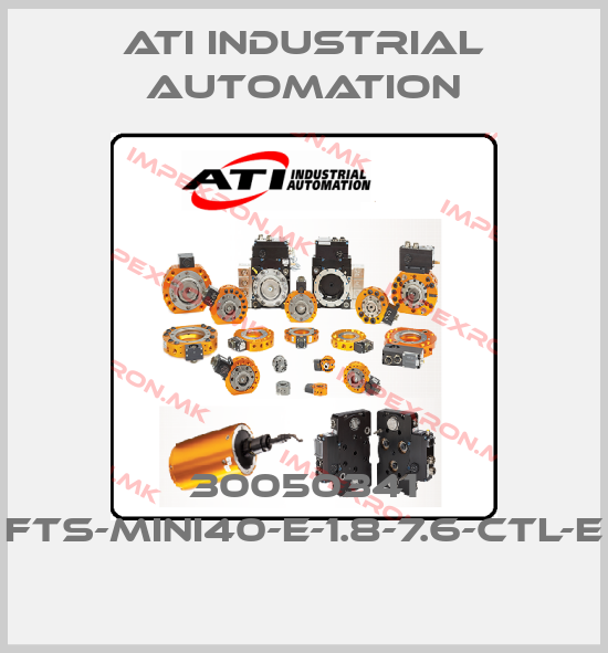 ATI Industrial Automation-30050341 FTS-MINI40-E-1.8-7.6-CTL-E price