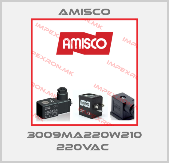 Amisco-3009MA220W210 220VAC price