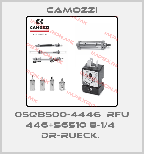 Camozzi-05Q8500-4446  RFU 446+S6510 8-1/4  DR-RUECK. price