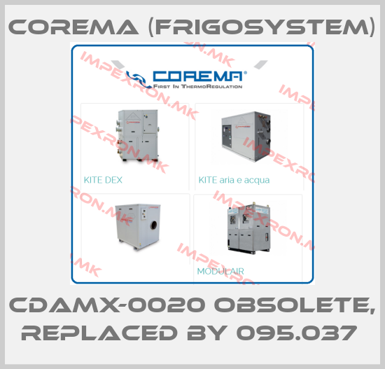 Corema (Frigosystem)-CDAMX-0020 Obsolete, replaced by 095.037 price