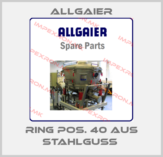 Allgaier-Ring Pos. 40 aus Stahlguss price