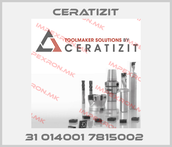 Ceratizit-31 014001 7815002 price