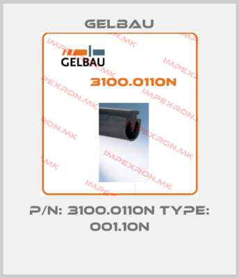 Gelbau-P/N: 3100.0110N Type: 001.10Nprice