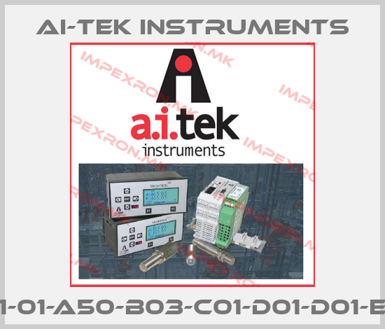 AI-Tek Instruments-311-01-A50-B03-C01-D01-D01-E10 price