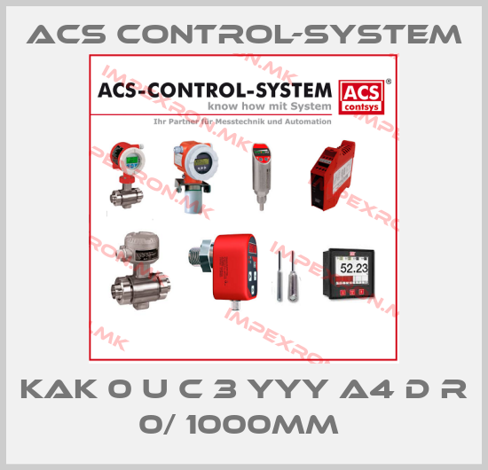 Acs Control-System-KAK 0 U C 3 YYY A4 D R 0/ 1000mm price