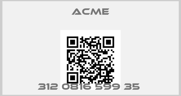 Acme-312 0816 599 35 price