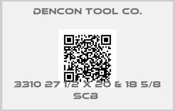 DenCon Tool Co.-3310 27 1/2 X 20 & 18 5/8 SCB price