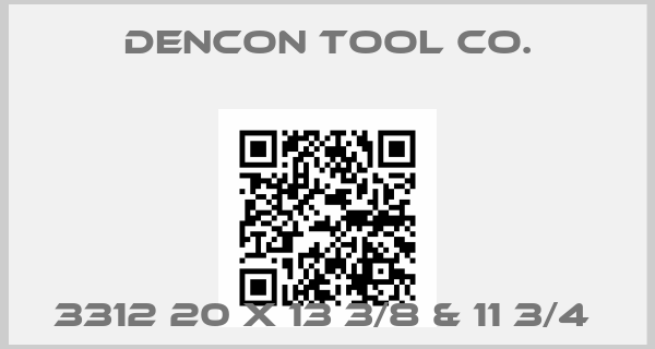 DenCon Tool Co.-3312 20 X 13 3/8 & 11 3/4 price