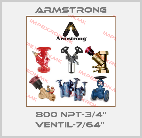 Armstrong-800 NPT-3/4" Ventil-7/64" price