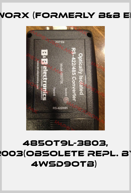 B+B SmartWorx (formerly B&B Electronics)-485OT9L-3803, 2003(obsolete repl. by 4WSD9OTB) price