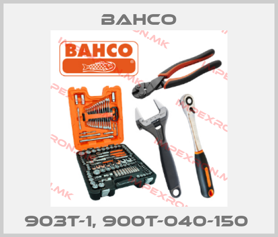 Bahco-903T-1, 900T-040-150 price