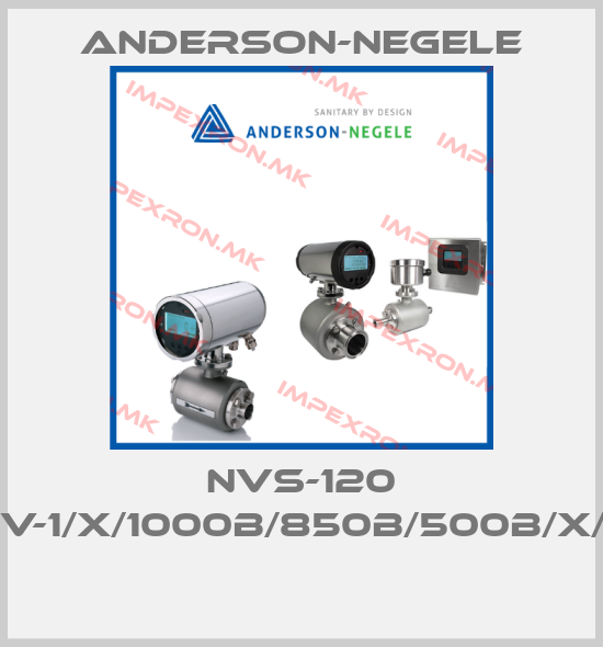 Anderson-Negele-NVS-120 /MNV-1/X/1000B/850B/500B/X/X/X price