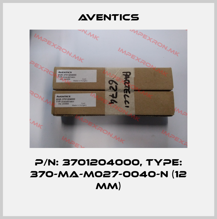 Aventics-P/N: 3701204000, Type: 370-MA-M027-0040-N (12 mm)price