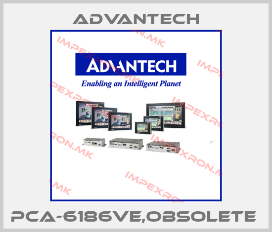Advantech-PCA-6186VE,obsolete price