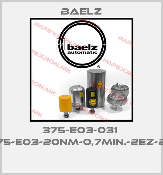 Baelz-375-E03-031  (375-E03-20NM-0,7MIN.-2EZ-24) price