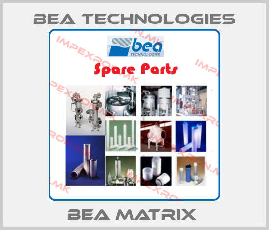 BEA Technologies-BEA MATRIX price