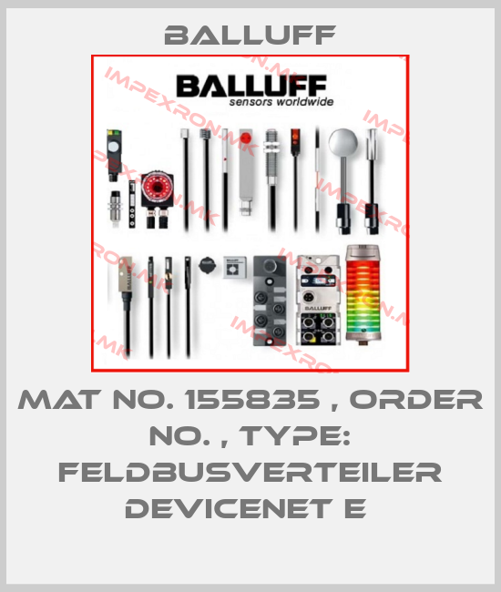 Balluff-Mat No. 155835 , Order No. , Type: Feldbusverteiler DeviceNet E price