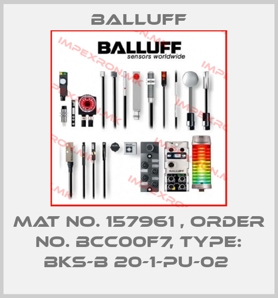 Balluff-Mat No. 157961 , Order No. BCC00F7, Type: BKS-B 20-1-PU-02 price