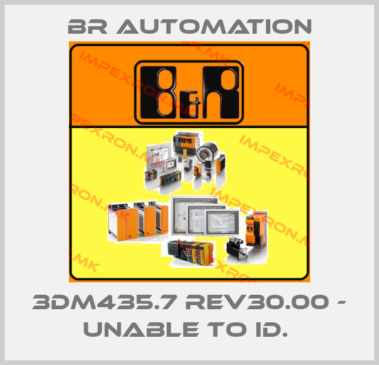 Br Automation-3DM435.7 REV30.00 - UNABLE TO ID. price