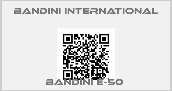 Bandini International-BANDINI E-50 price