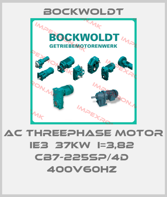 Bockwoldt-AC Threephase Motor IE3  37kW  i=3,82  CB7-225SP/4D  400V60Hz price
