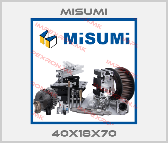 Misumi-40X18X70 price