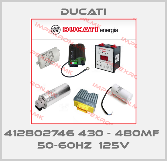 Ducati-412802746 430 - 480MF  50-60HZ  125Vprice