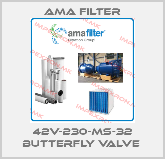 Ama Filter-42V-230-MS-32 BUTTERFLY VALVE price