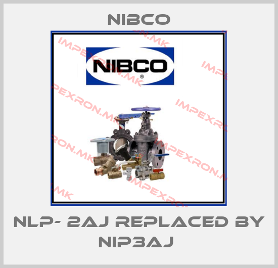 Nibco-NLP- 2AJ replaced by NIP3AJ price