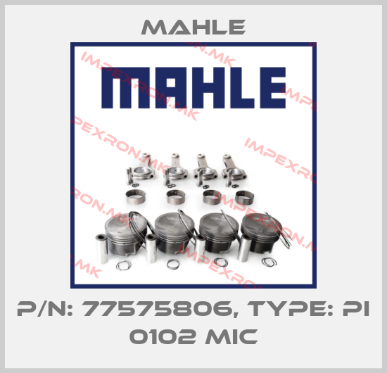 MAHLE-P/N: 77575806, Type: PI 0102 MICprice