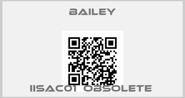 Bailey-IISAC01  obsolete price