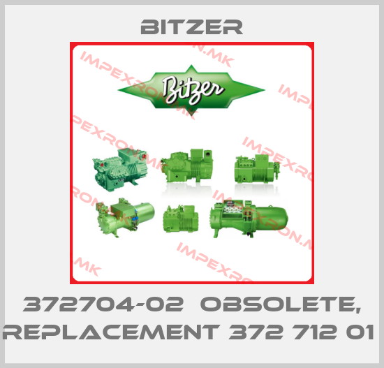 Bitzer-372704-02  obsolete, replacement 372 712 01 price