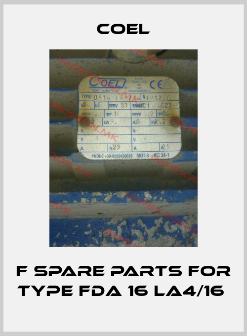 Coel-F Spare parts for Type FDA 16 LA4/16 price