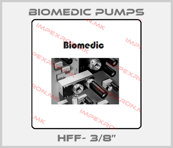 Biomedic Pumps-HFF- 3/8”price