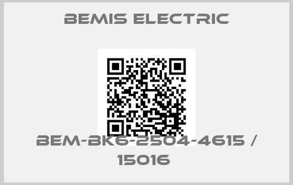 BEMIS ELECTRIC-BEM-BK6-2504-4615 / 15016 price