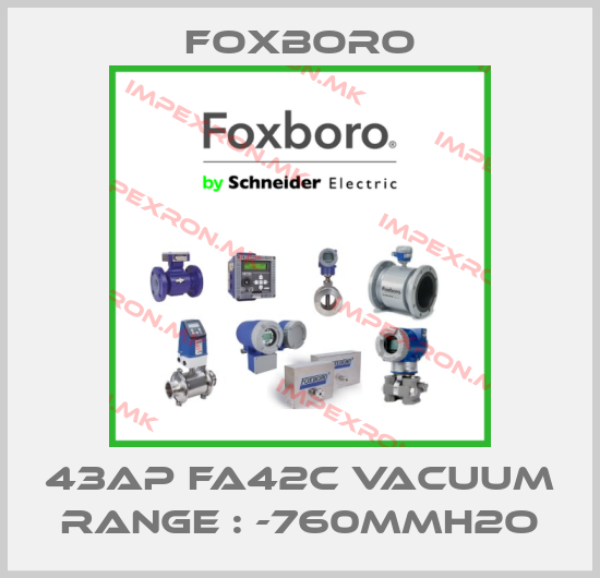 Foxboro-43AP FA42C VACUUM RANGE : -760MMH2Oprice