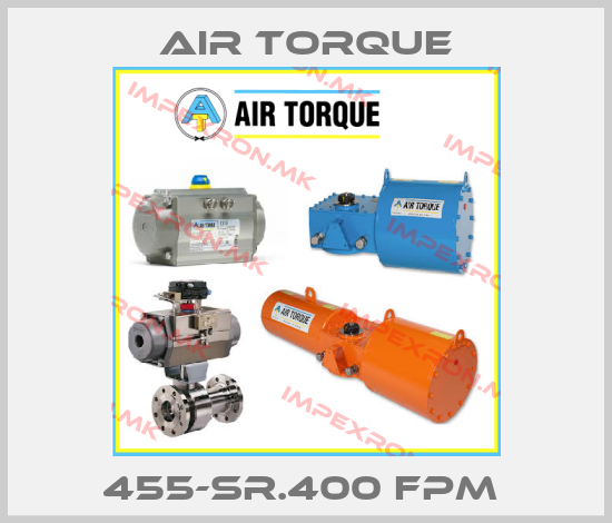 Air Torque-455-SR.400 FPM price