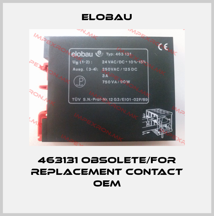 Elobau-463131 obsolete/for replacement contact OEMprice
