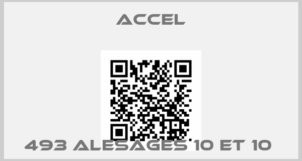 Accel-493 ALESAGES 10 ET 10 price