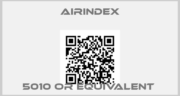 Airindex-5010 OR EQUIVALENT price